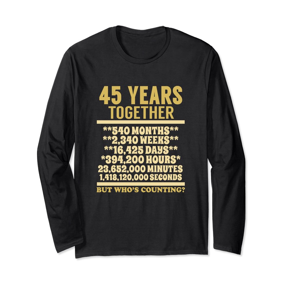 45 Year Anniversary T Shirt 45th Wedding Gift Couples LS
