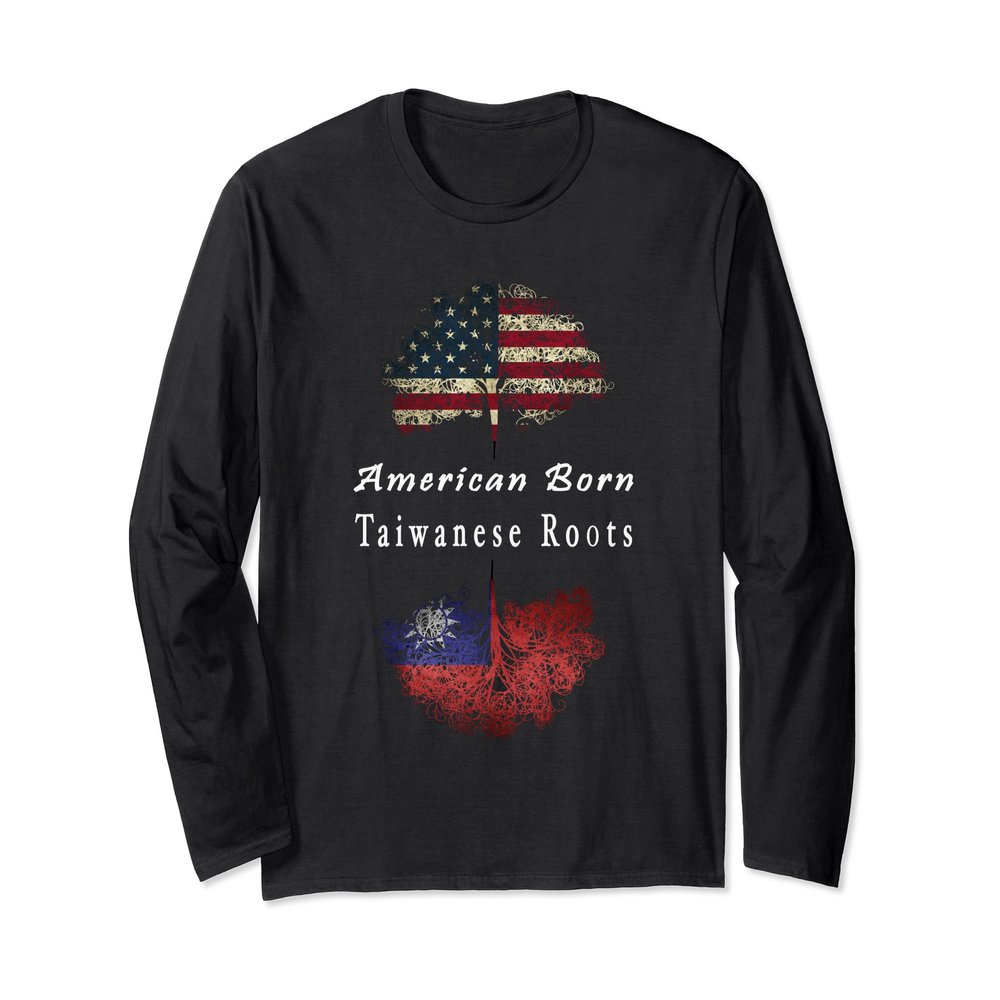 American born, Taiwanese roots ancestry long sleeve T-shirt