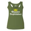 0107. It's is My Birthday Gift Queens are Born in September 20th 30th 40th 50th Women's Tank Top Racerback (Olive, Medium) view 1