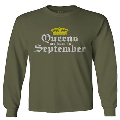 0107. It's is My Birthday Gift Queens are Born in September 20th 30th 40th 50th Men's Long Sleeve t Shirt (Olive, Medium)