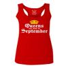 0107. It's is My Birthday Gift Queens are Born in September 20th 30th 40th 50th Women's Tank Top Racerback (Red, Large) view 1
