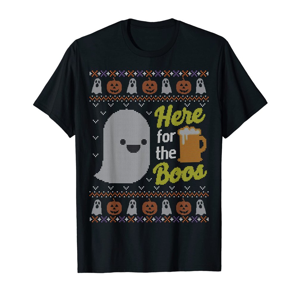 Funny Here for the Boos Shirt Ugly Halloween Sweater Tee
