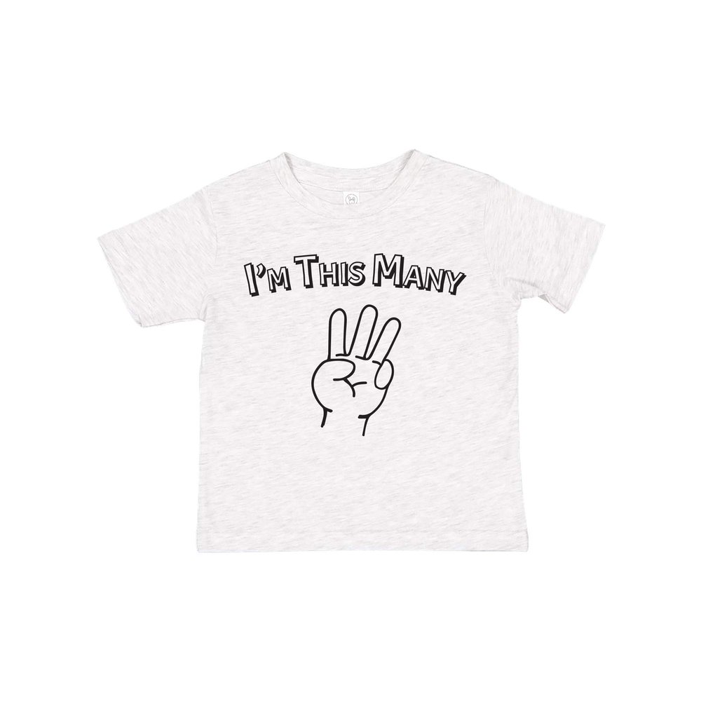 I'm This Many 3 - Funny Three Year Old Third Birthday Toddler T Shirt - 3T - Ash