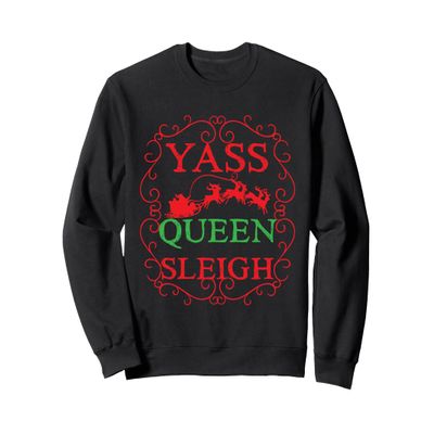 Yass Queen Sleigh Ugly Christmas Sweatshirt