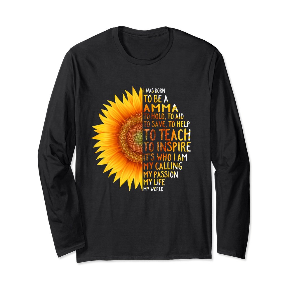 AMMA -I was born to be a AMMA- Grandma gift Longsleeve