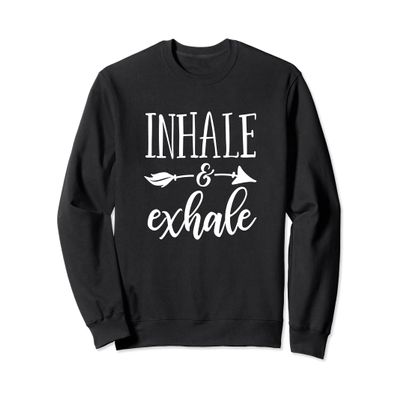 Inhale and Exhale Sweatshirt Yoga Sweater Workout Yoga Shirt