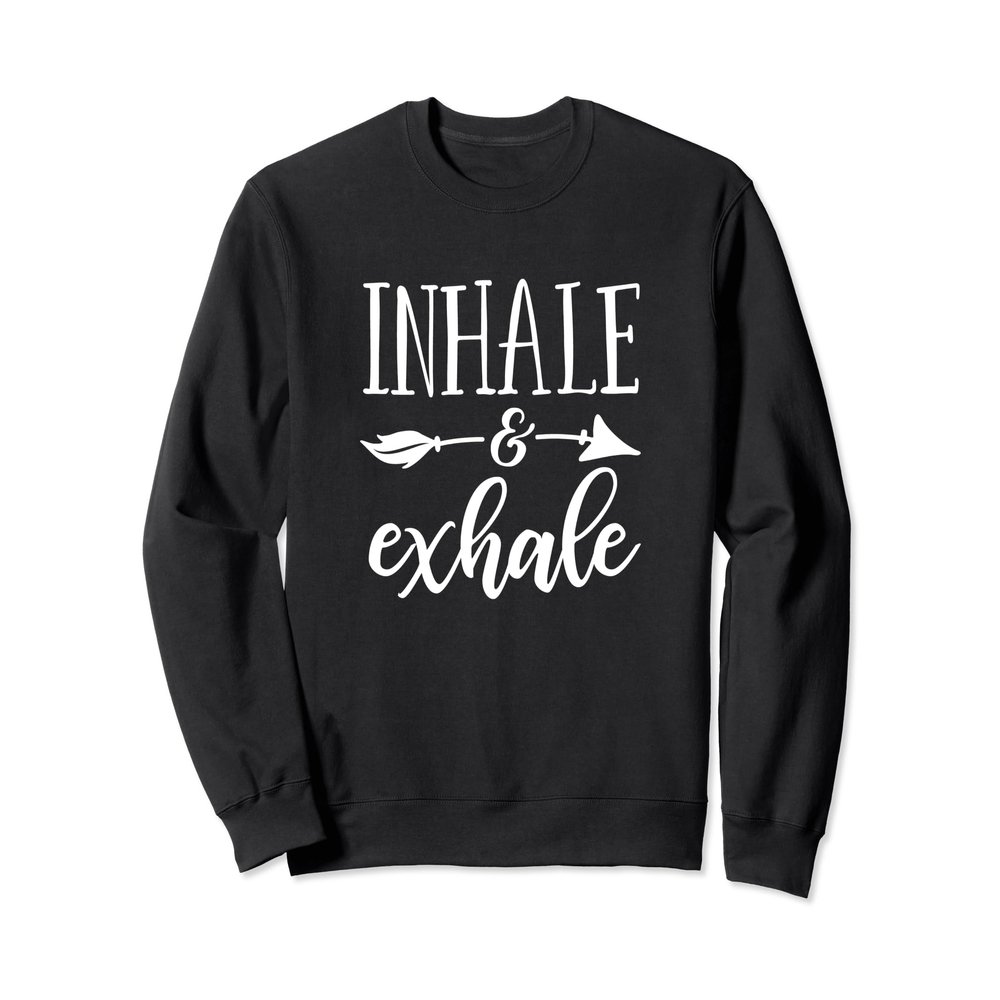 Inhale and Exhale Sweatshirt Yoga Sweater Workout Yoga Shirt