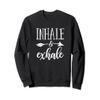 Inhale and Exhale Sweatshirt Yoga Sweater Workout Yoga Shirt view 1