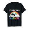 Evaluators Are Magical T-Shirt view 1