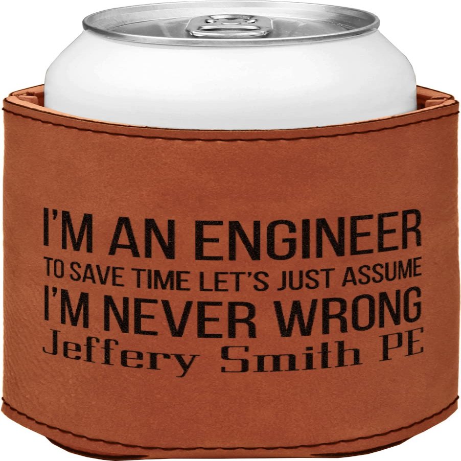 Personalized Engineer Quotes Leatherette Can Sleeve - Single Sided