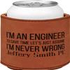 Personalized Engineer Quotes Leatherette Can Sleeve - Single Sided view 1