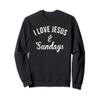 i love Jesus & sundays sweatshirt view 1