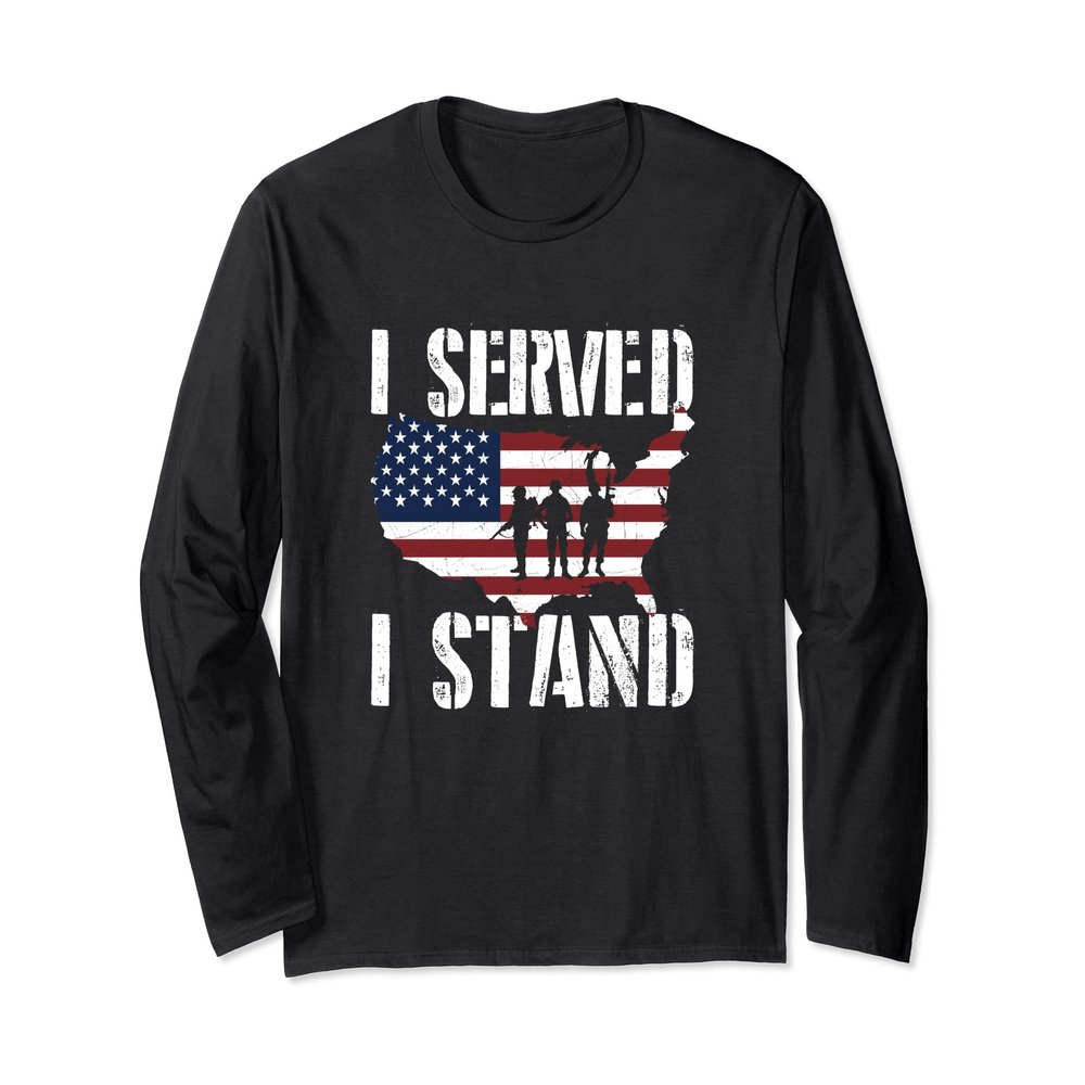 Veteran Gift I Served I Stand For The Flag Long Sleeve Gift