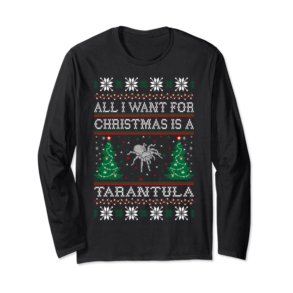 All I Want For Christmas Tarantula Ugly Sweater Tshirt
