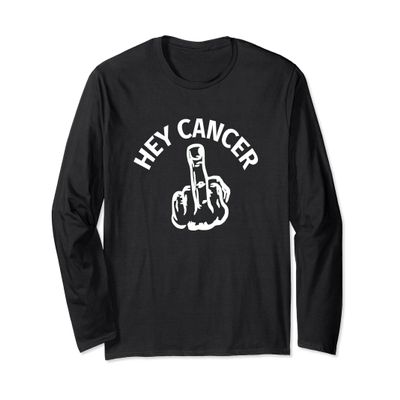 Hey Cancer Middle Finger Flip Off Awareness T-Shirt LS