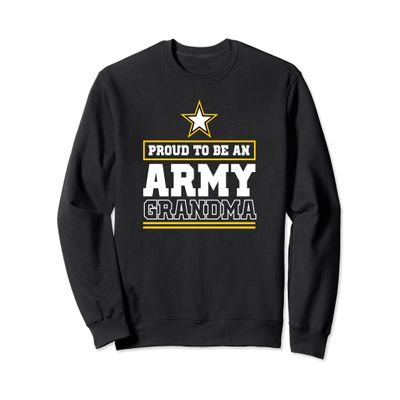 Proud Army Grandma Sweatshirt Proud To Be An Army Grandma