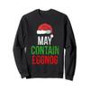 May Contain Eggnog | Funny Christmas Eggnog Lover Sweatshirt view 1