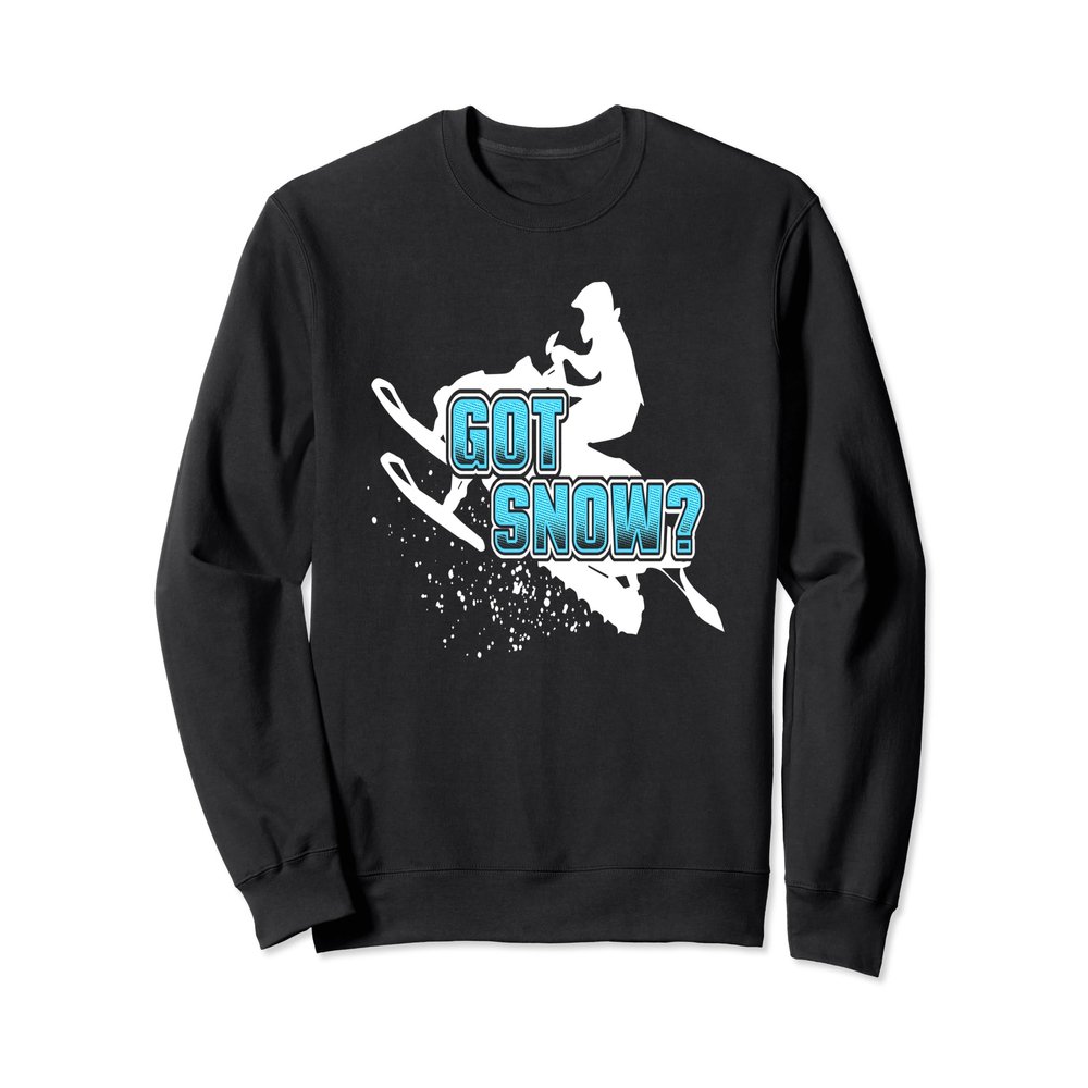Got Snow? - Snowmobile Sweatshirt