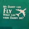My Daddy can Fly Airplane Boys Kids Girls Shirt Toddler Youth Plane Tshirt Pilot tees White view 1