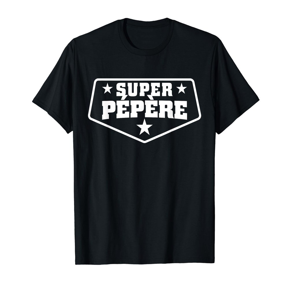 Super Pepere Shirt for French Grandpa