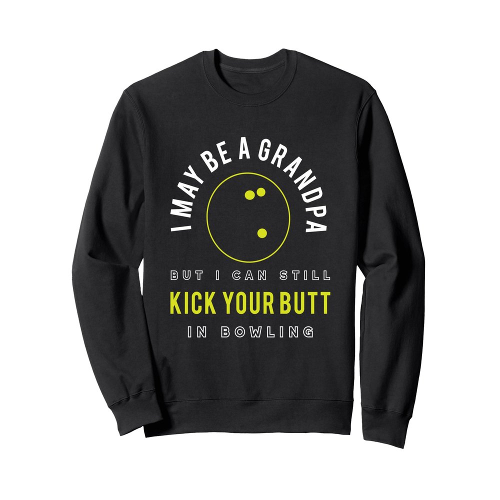 Funny Mens Bowling Humor, Grandpa Bowler Sweatshirt