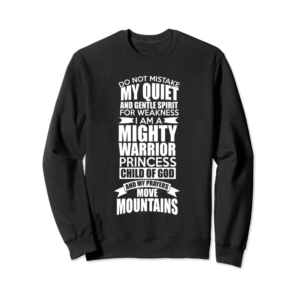 I Am A Mighty Warrior Princess Child Of God Sweatshirt