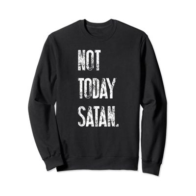 Not Today Satan Christian Lettering Art ABT789