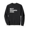 Best Grandpa Ever Funny Grandpa Sweatshirt Gift For Grandpa view 1