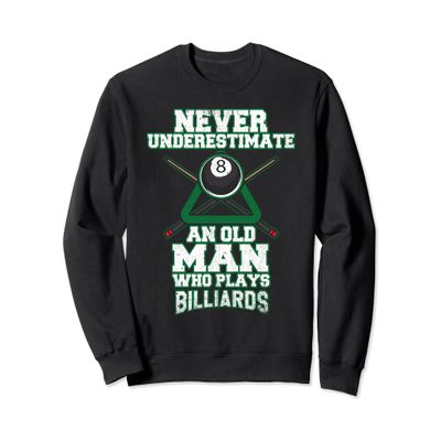 Funny Billiards Sweatshirt for Pool Players