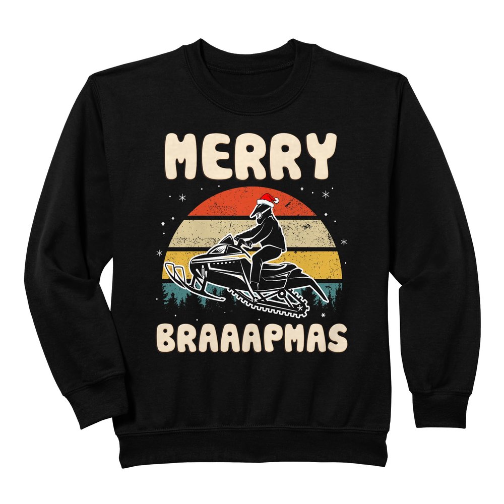 Merry Braaapmas! Funny Snowmobile Rider Sweatshirt Sweatshirt