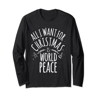 ALL I WANT FOR CHRISTMAS IS WORLD PEACE Shirt Mom Dad Gift