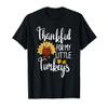 Teachers Thanksgiving Thankful For My Little Turkeys T-Shirt view 1