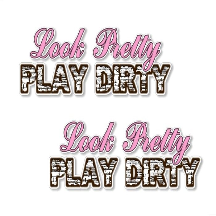 2 Look Pretty Play Dirty Vinyl 9" Decals for 4x4 Offroad Truck Box Decal Stickers (2 Decal Set)