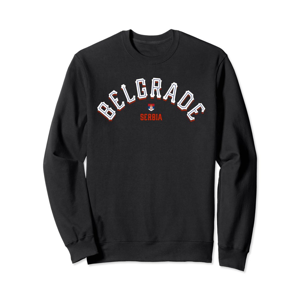 Belgrade Serbia Sweatshirt