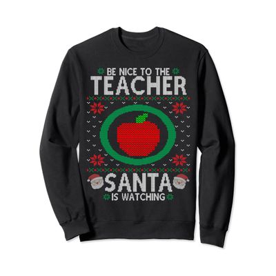Teacher Ugly Christmas Party Sweatshirt Santa Is Watching