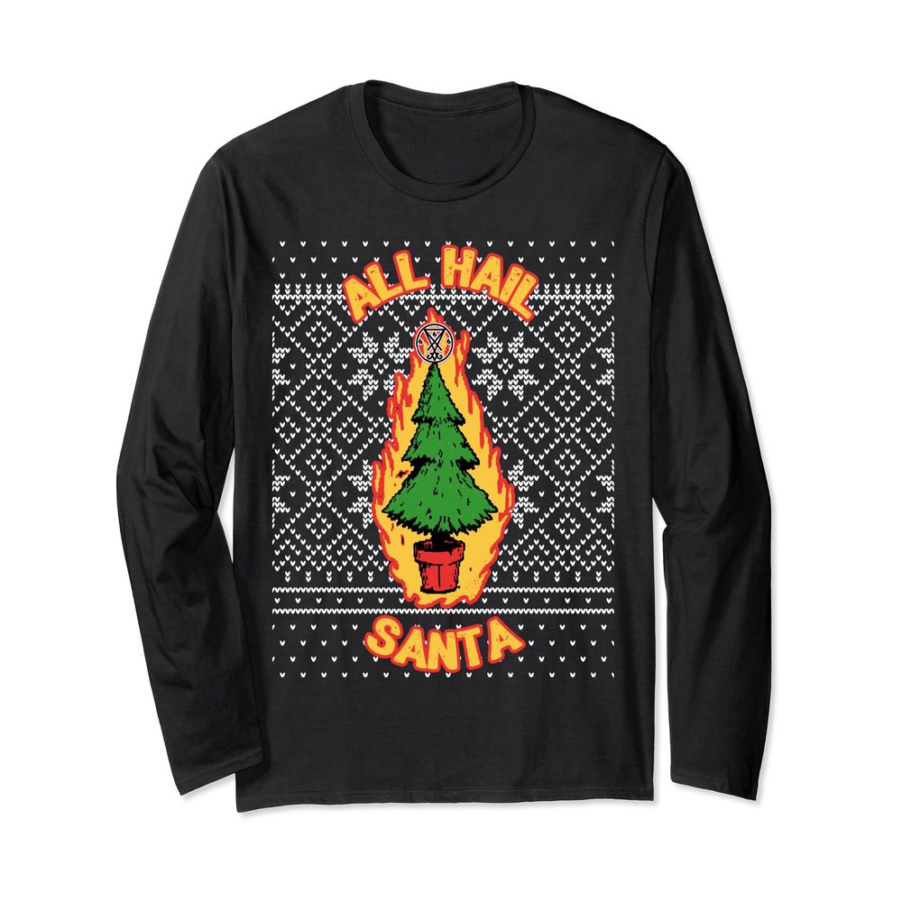 All Hail Santa Gift Ugly Christmas Sweater X-mas Satanic Long Sleeve T-Shirt