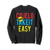 Funny Spanish Sweatshirt Cojelo Con Takeit Easy view 1