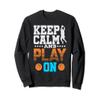 Keep Calm Play On view 1
