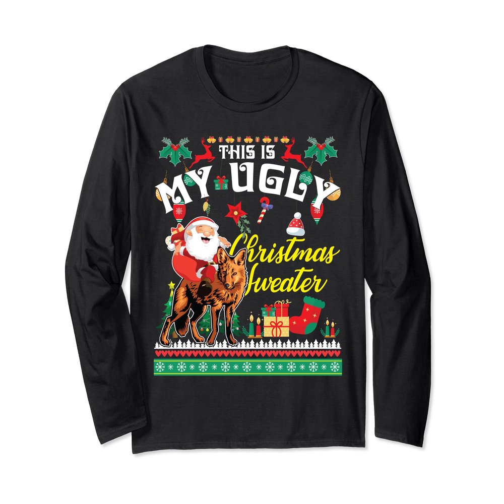 Santa Riding Coyote Dog This Is My Ugly Christmas Sweater