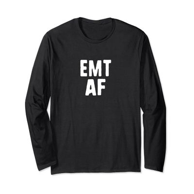 Funny EMT AF Long Sleeve Shirt 911 EMS First Responder Gift