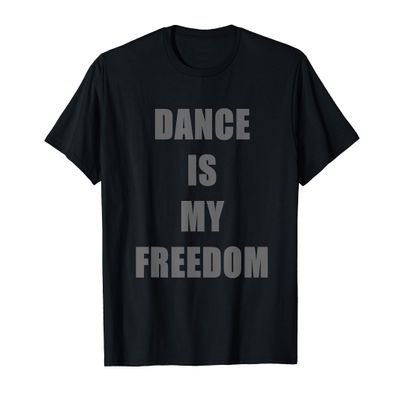 DANCE IS MY FREEDOM: DANCE SHIRTS