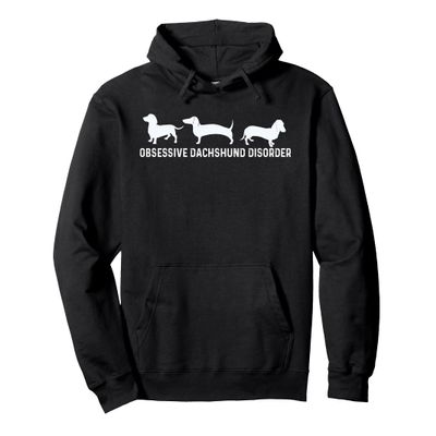 Dachsund Weiner Dog: Funny Dachshund Disorder Hoodie Pullover Hoodie