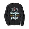Crazy Thankful And Blessed Christmas Funny Santa Sweatshirt view 1
