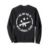AR-15 Sweater I Oil My AR-15 With Liberal Tears view 1