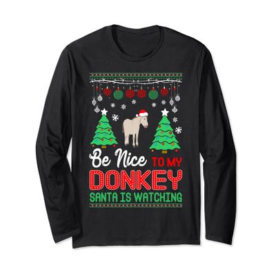 Be Nice To Donkey Santa Watching Christmas Ugly Sweater Tee