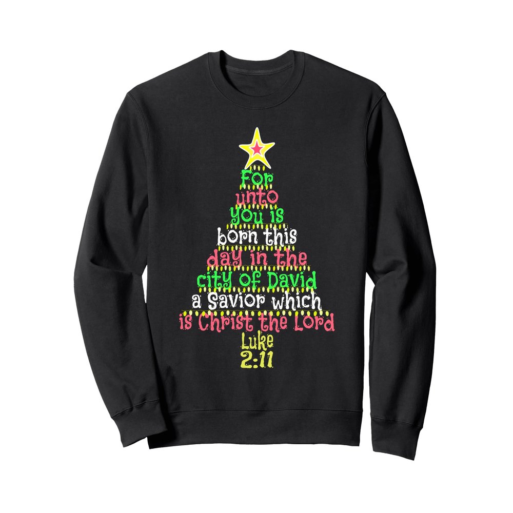 Christian Christmas Sweatshirt UNTO YOU IS BORN A SAVIOR Sweatshirt