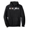 Drink Craft Beer: Drink Local Ohio Hoodie view 1