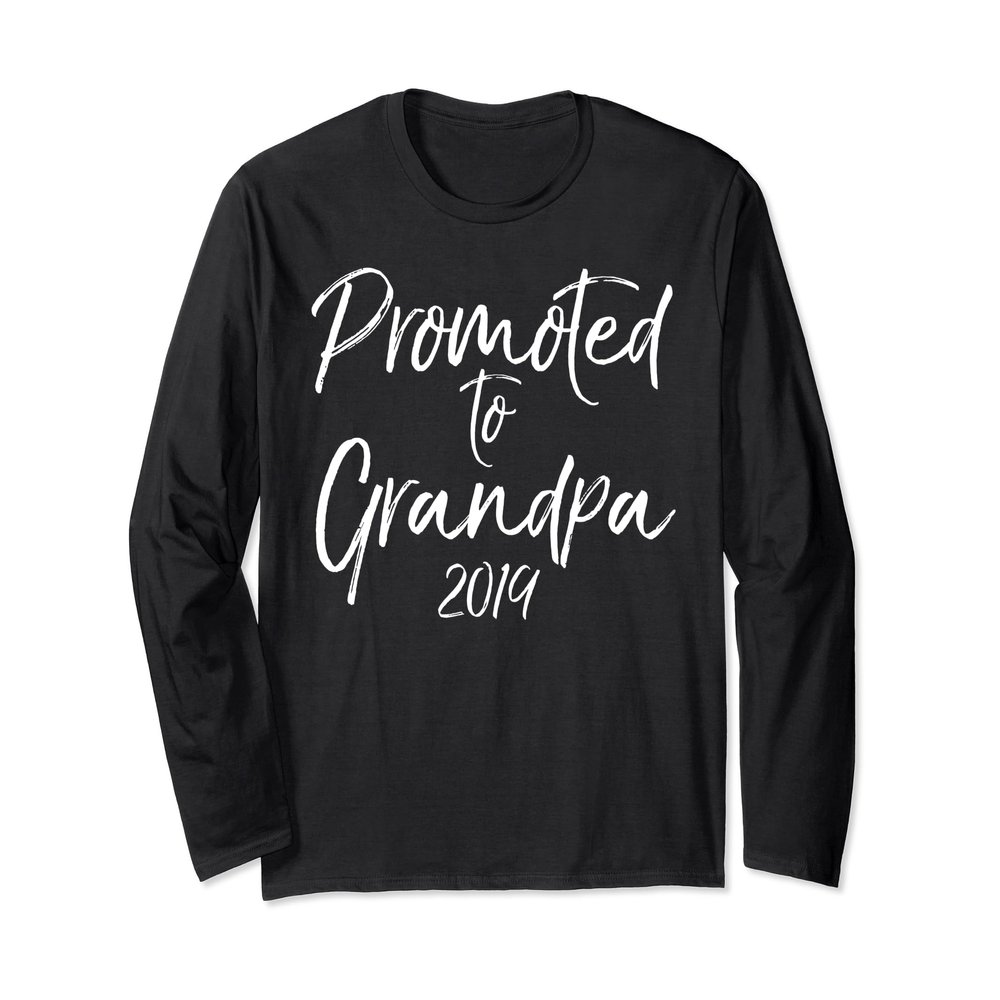 Promoted to Grandpa 2019 Long Sleeve Shirt New Grandfather