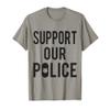 Support Our Police T-Shirt T-Shirt view 1