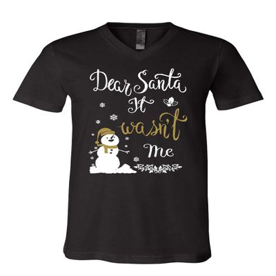 Dear Santa It Wasn't Me V-Neck T-Shirt Funny Naughty Christmas Eve Xmas Tee Black Small